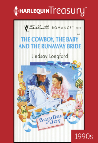 The Cowboy, the Baby and the Runaway Bride