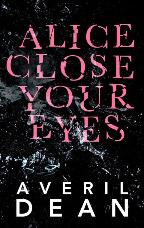 Cover image for book Alice Close Your Eyes