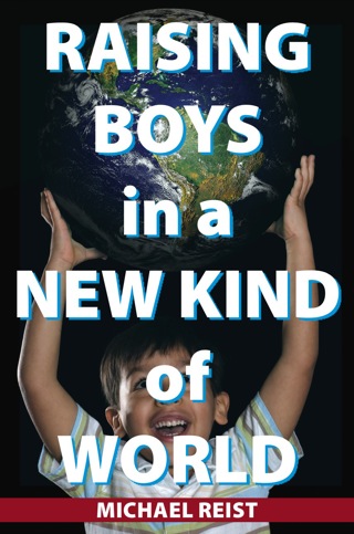 Raising Boys in a New Kind of World