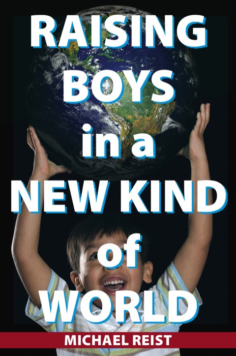 Cover image for book Raising Boys in a New Kind of World