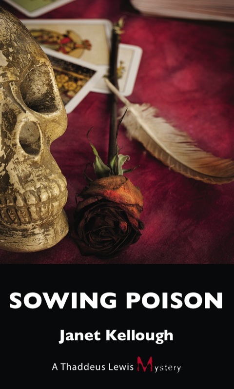 Sowing Poison A Thaddeus Lewis Mystery
