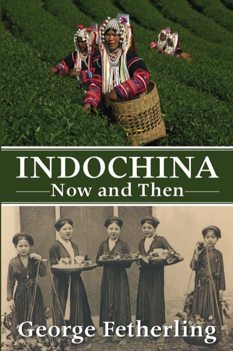 Indochina Now and Then 