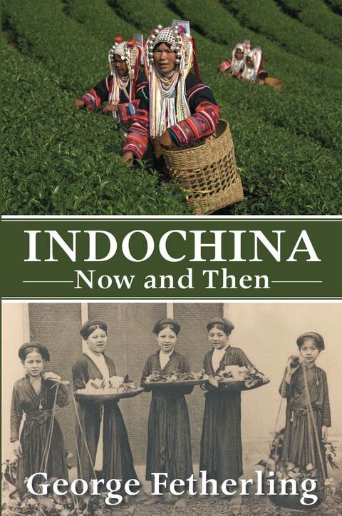 Indochina Now and Then 