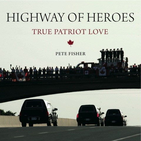 Highway of Heroes True Patriot Love