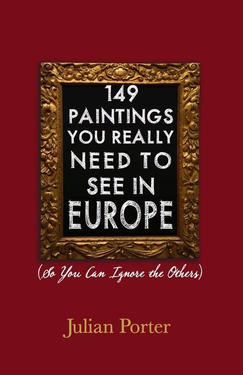 Cover image for book 149 Paintings You Really Need to See in Europe