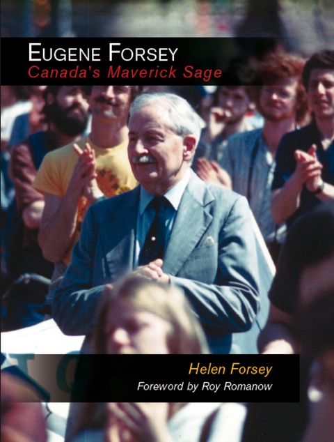 Cover image for book Eugene Forsey, Canada's Maverick Sage