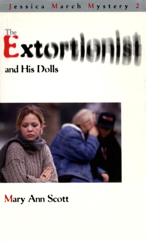 The Extortionist and his Dolls 