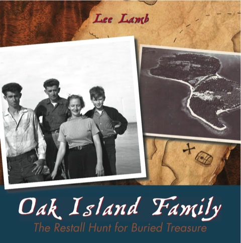 Oak Island Family The Restall Hunt for Buried Treasure