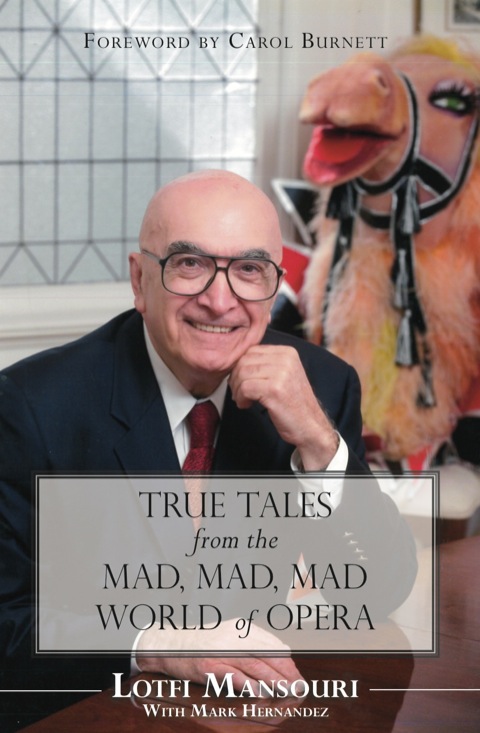 Cover image for book True Tales from the Mad, Mad, Mad World of Opera