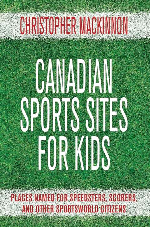 Cover image for book Canadian Sports Sites for Kids