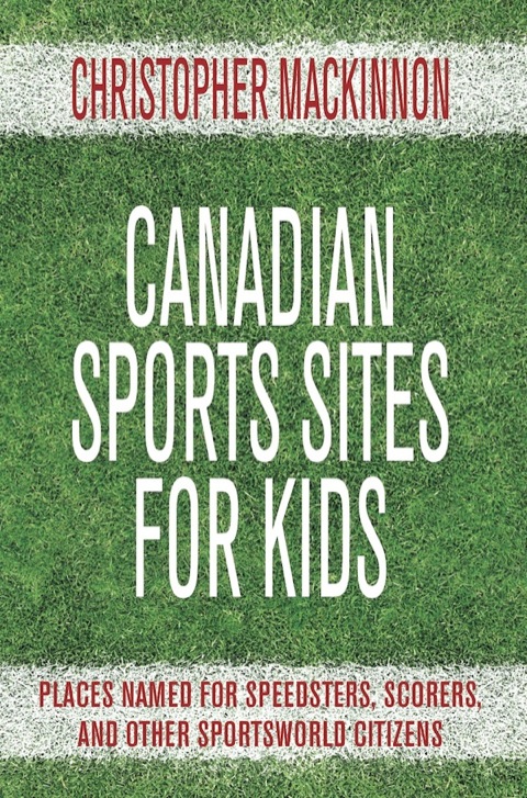 Cover image for book Canadian Sports Sites for Kids