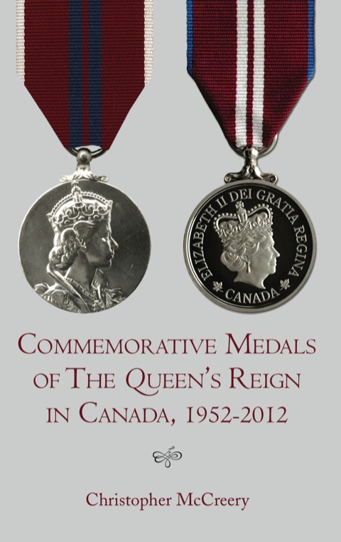 Cover image for book Commemorative Medals of The Queen's Reign in Canada, 1952–2012