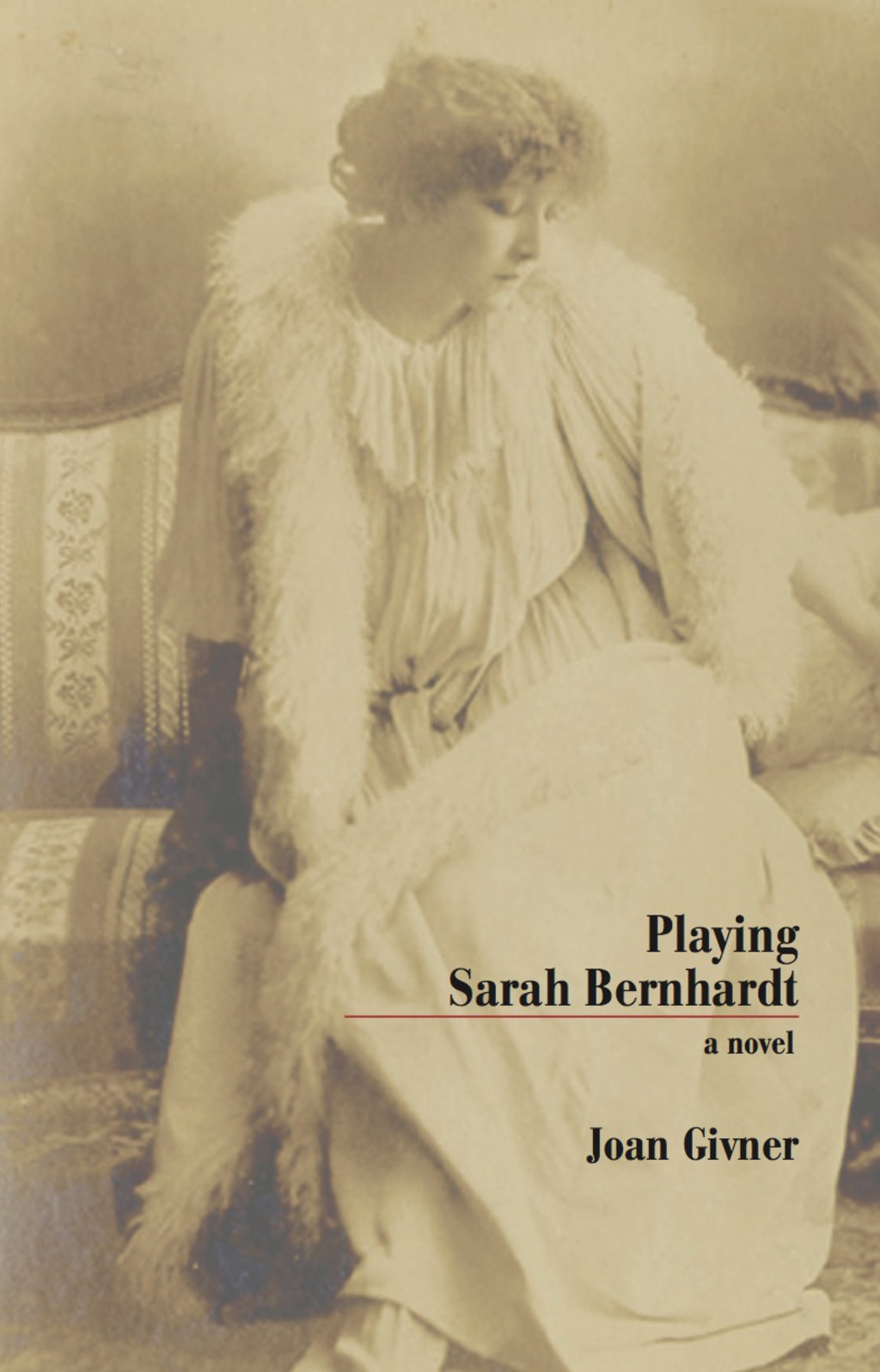 Playing Sarah Bernhardt (eBook) - Joan Givner
