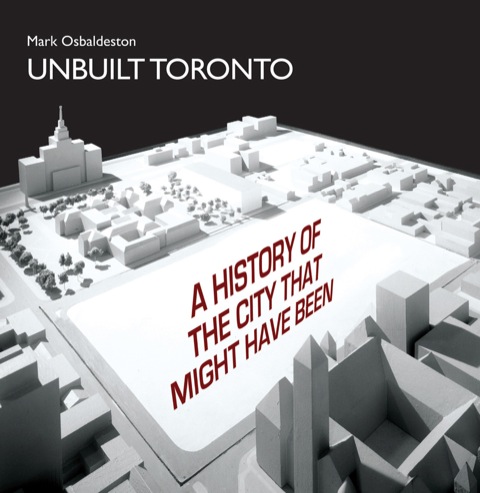 Unbuilt Toronto 