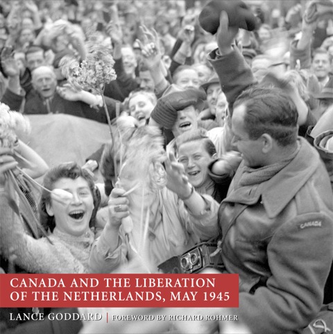 Cover image for book Canada and the Liberation of the Netherlands, May 1945