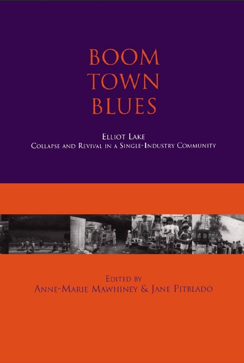 Cover image for book Boom Town Blues: Elliot Lake