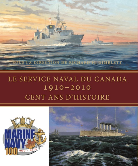 Cover image for book Le Service naval du Canada, 1910-2010