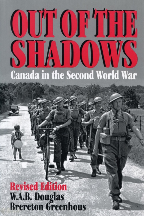 Out of the Shadows Canada in the Second World War