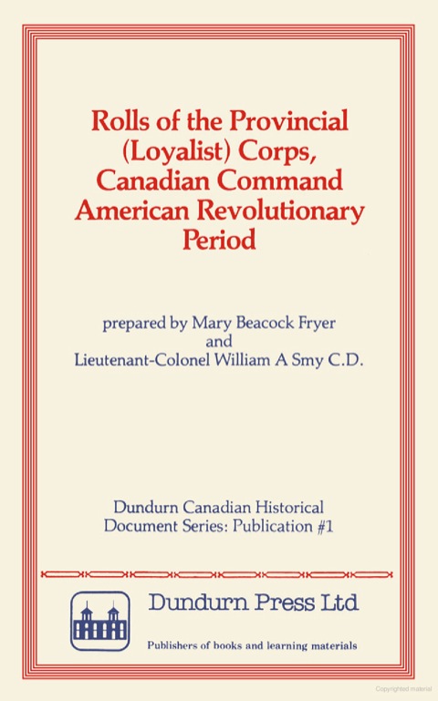 Rolls of the Provincial (Loyalist) Corps, Canadian Command American Revolutionary Period 