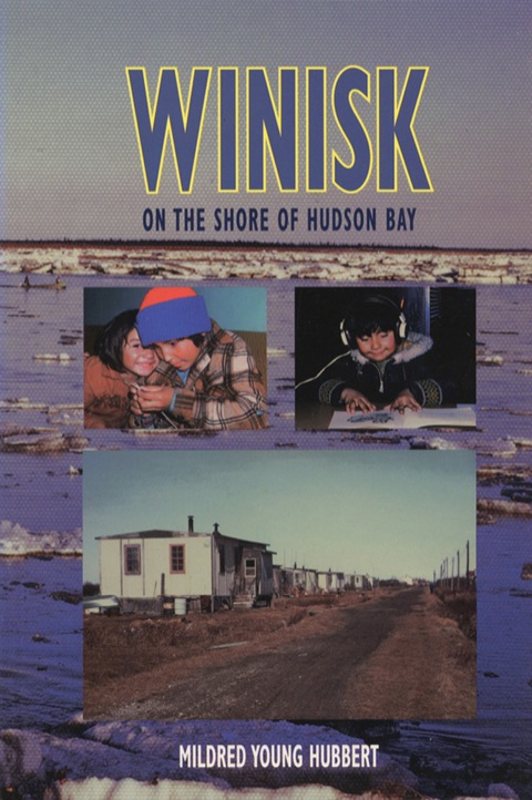 Winisk On the Shore of Hudson Bay