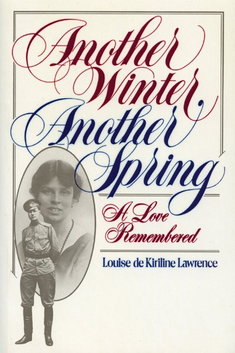 Another Winter, Another Spring A Love Remembered
