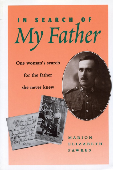 In Search of My Father One Woman's Search for the Father She Never Knew