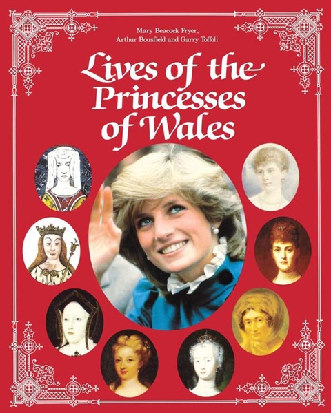 Lives of the Princesses of Wales 