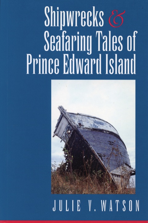 Cover image for book Shipwrecks and Seafaring Tales of Prince Edward Island