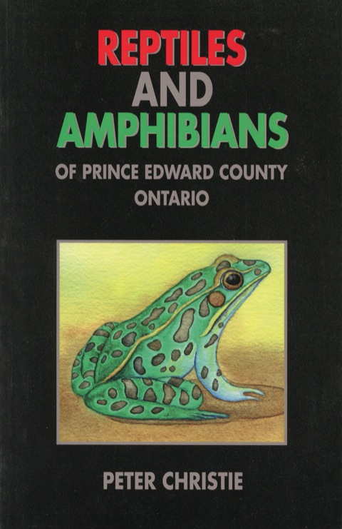 Cover image for book Reptiles and Amphibians of Prince Edward County, Ontario