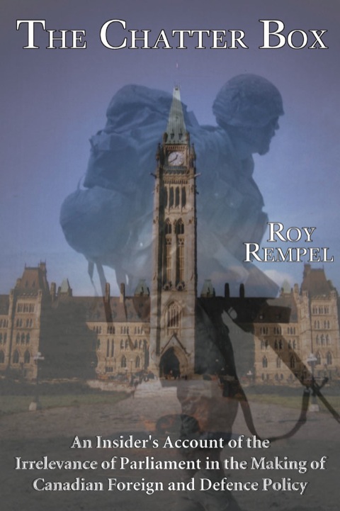Cover image for book The Chatter Box: An Insider's Account of the Increasing Irrelevance of Parliament in the Making of Foreign Policy