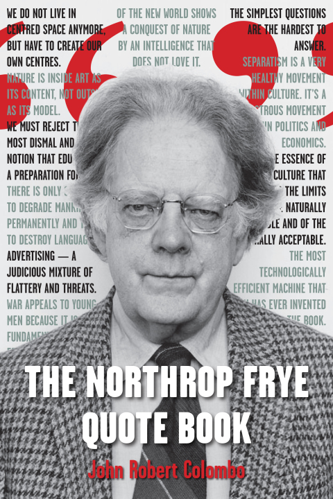 Cover image for book The Northrop Frye Quote Book