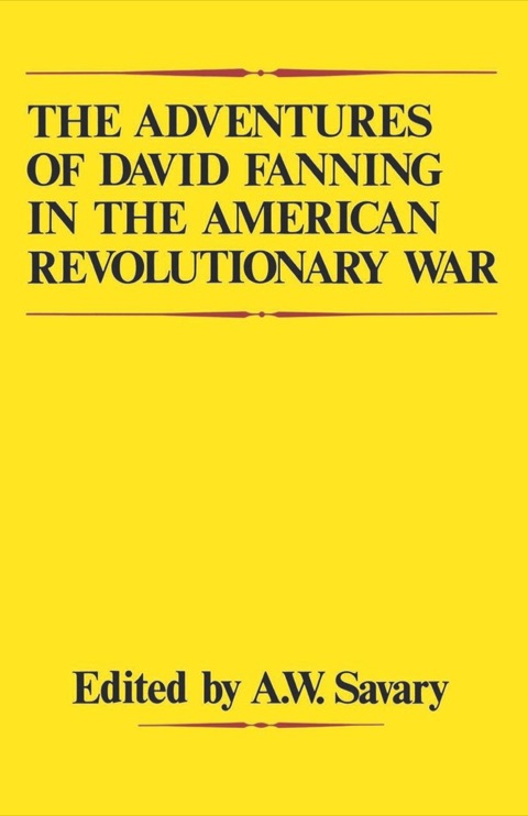 Cover image for book The Adventures Of David Fanning in the American Revolutionary War