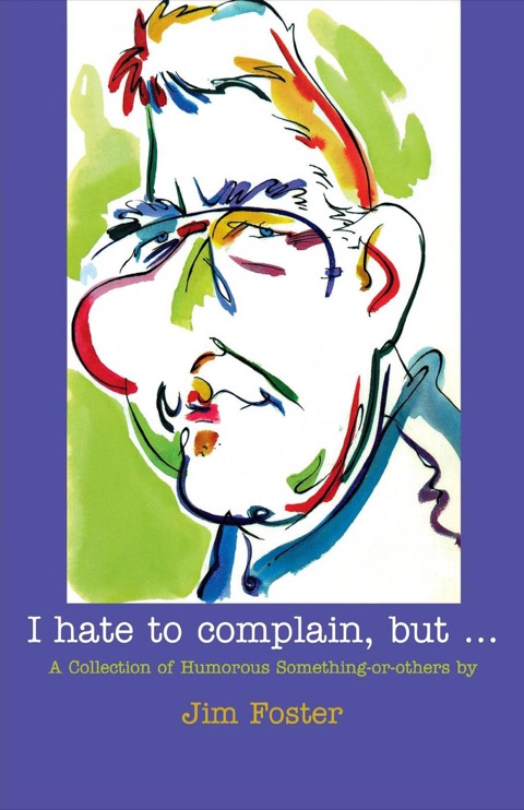 Cover image for book I Hate to Complain, But...