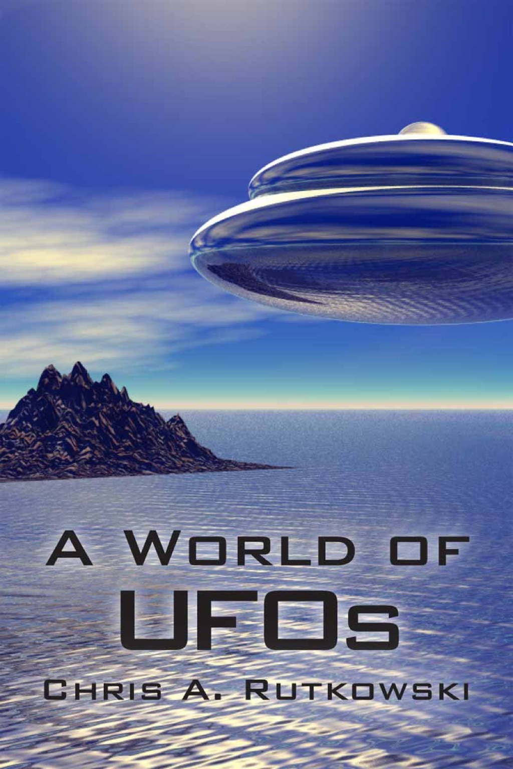 A World of UFOs (eBook) - Chris A. Rutkowski,