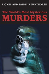 Cover image: The World's Most Mysterious Murders 9781550024395