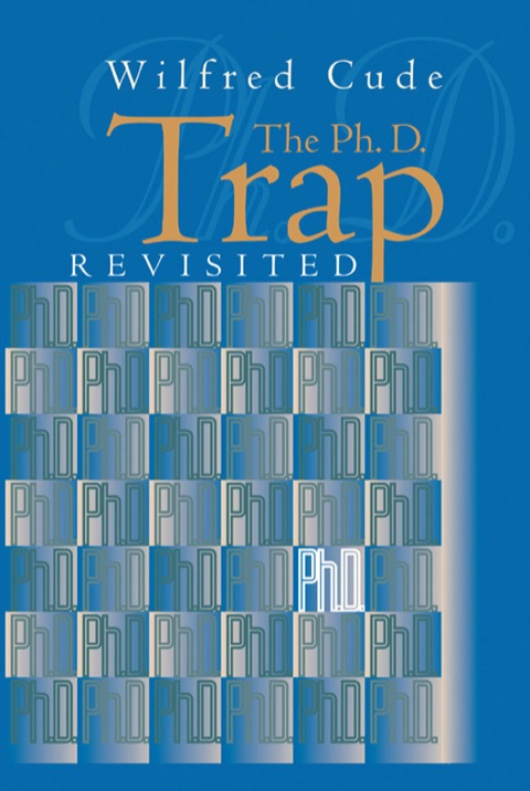 Cover image for book The Ph.D. Trap Revisited