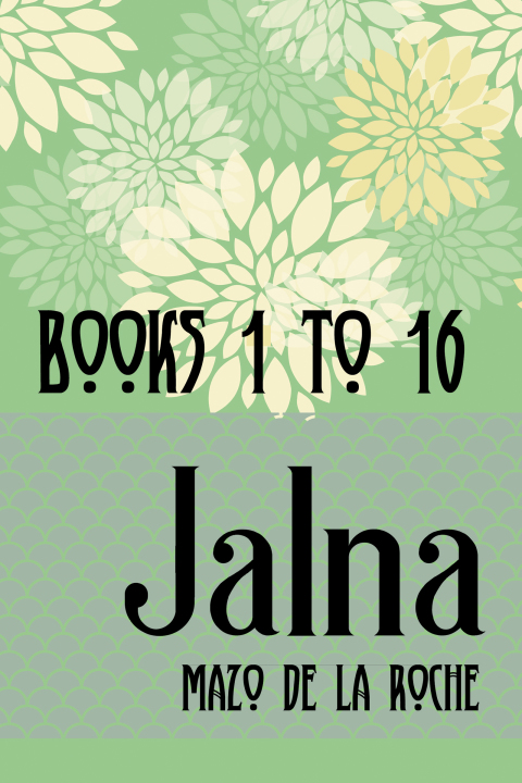 Cover image for book The Jalna Saga