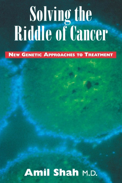 Cover image for book Solving the riddle of cancer: new genetic approaches to treatment