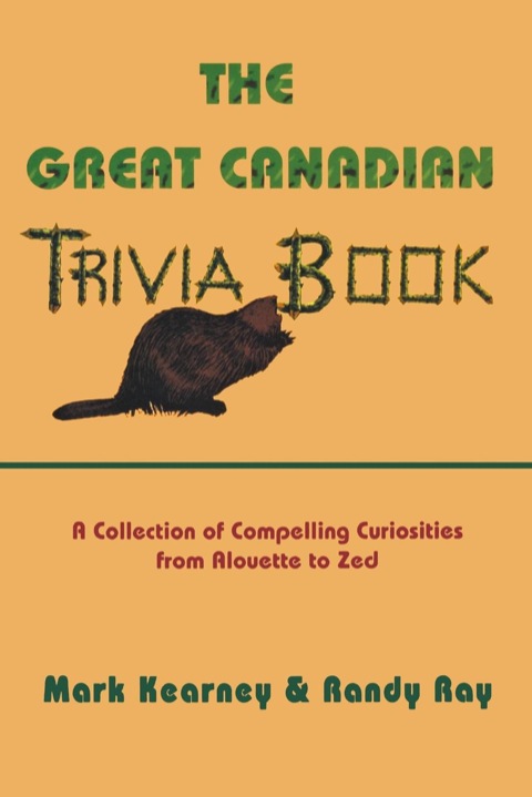 Cover image for book The Great Canadian Trivia Book