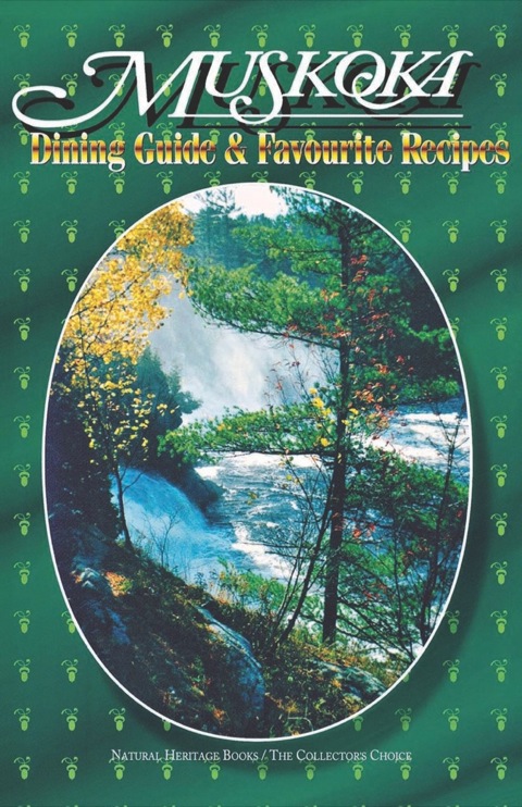 Cover image for book Muskoka Dining Guide and Favourite Recipes