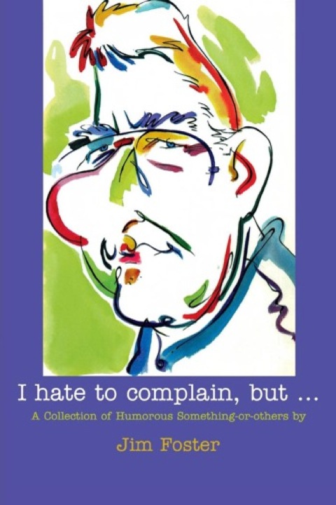 I Hate to Complain, But... 