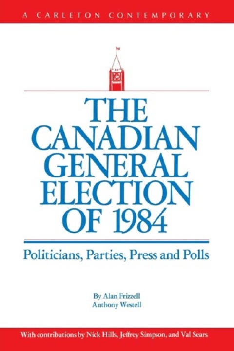 Cover image for book The Canadian General Election of 1984