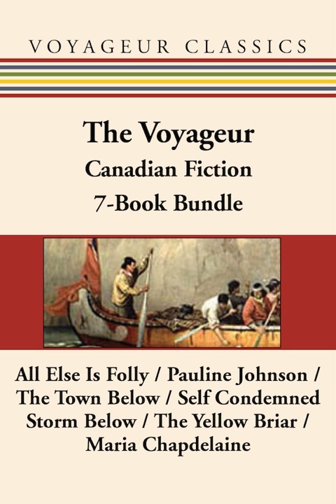 The Voyageur Classic Canadian Fiction 7-Book Bundle 