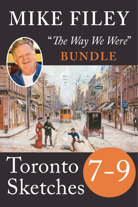 Cover image for book Mike Filey's Toronto Sketches, Books 7-9