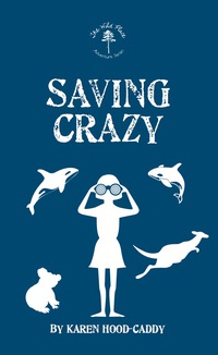 Cover image: Saving Crazy 9781459730267