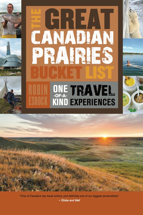 Cover image for book The Great Canadian Prairies Bucket List