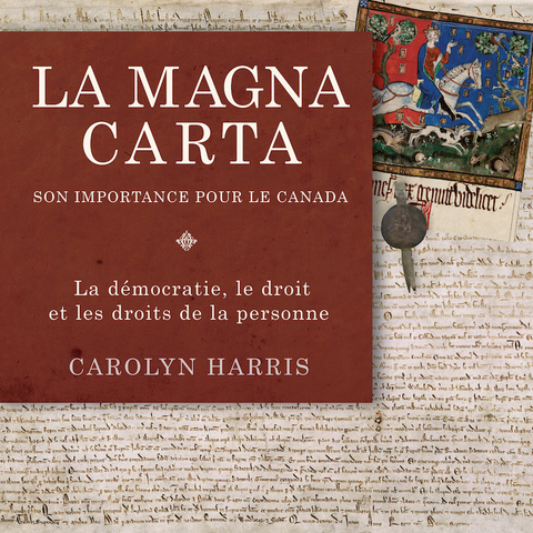 Cover image for book La Magna Carta, son importance pour le Canada