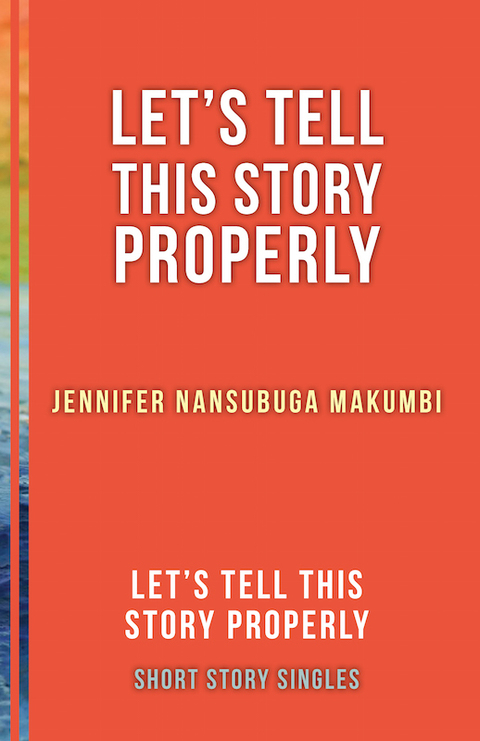 Cover image for book Let's Tell This Story Properly