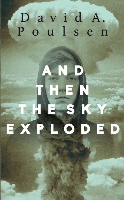 Cover image for book And Then the Sky Exploded
