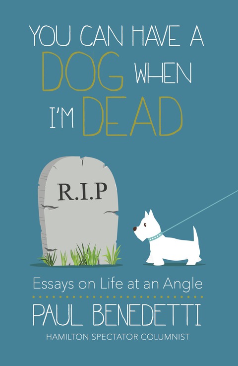 Cover image for book You Can Have a Dog When I'm Dead
